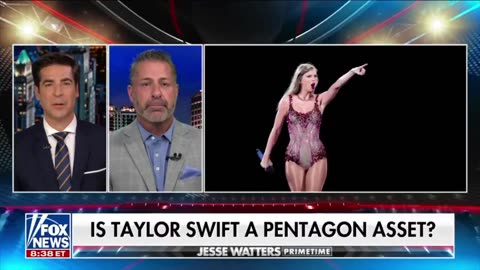 Jesse Watters - is TAYLOR SWIFT just another DoD / CIA asset ?