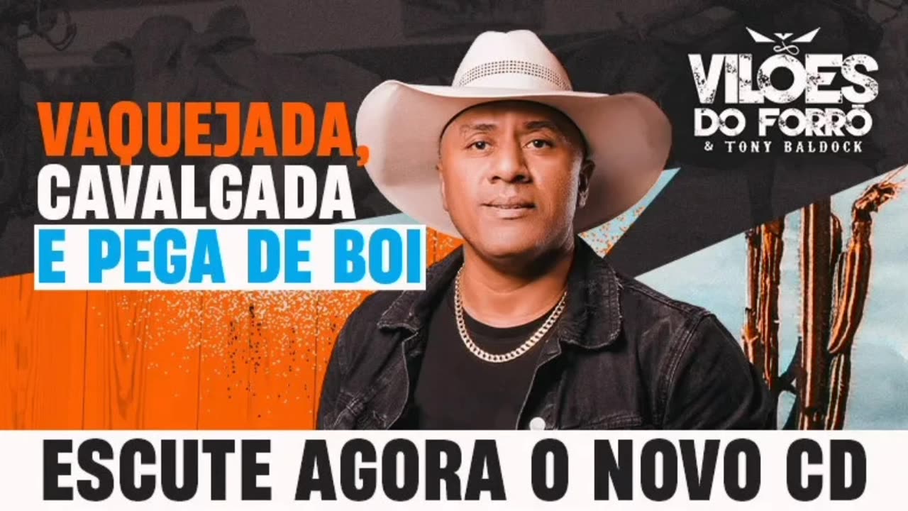 Vilões do Forró e Tony Baldock - Vaquejada Cavalgada e Pega de Boi - CD Completo