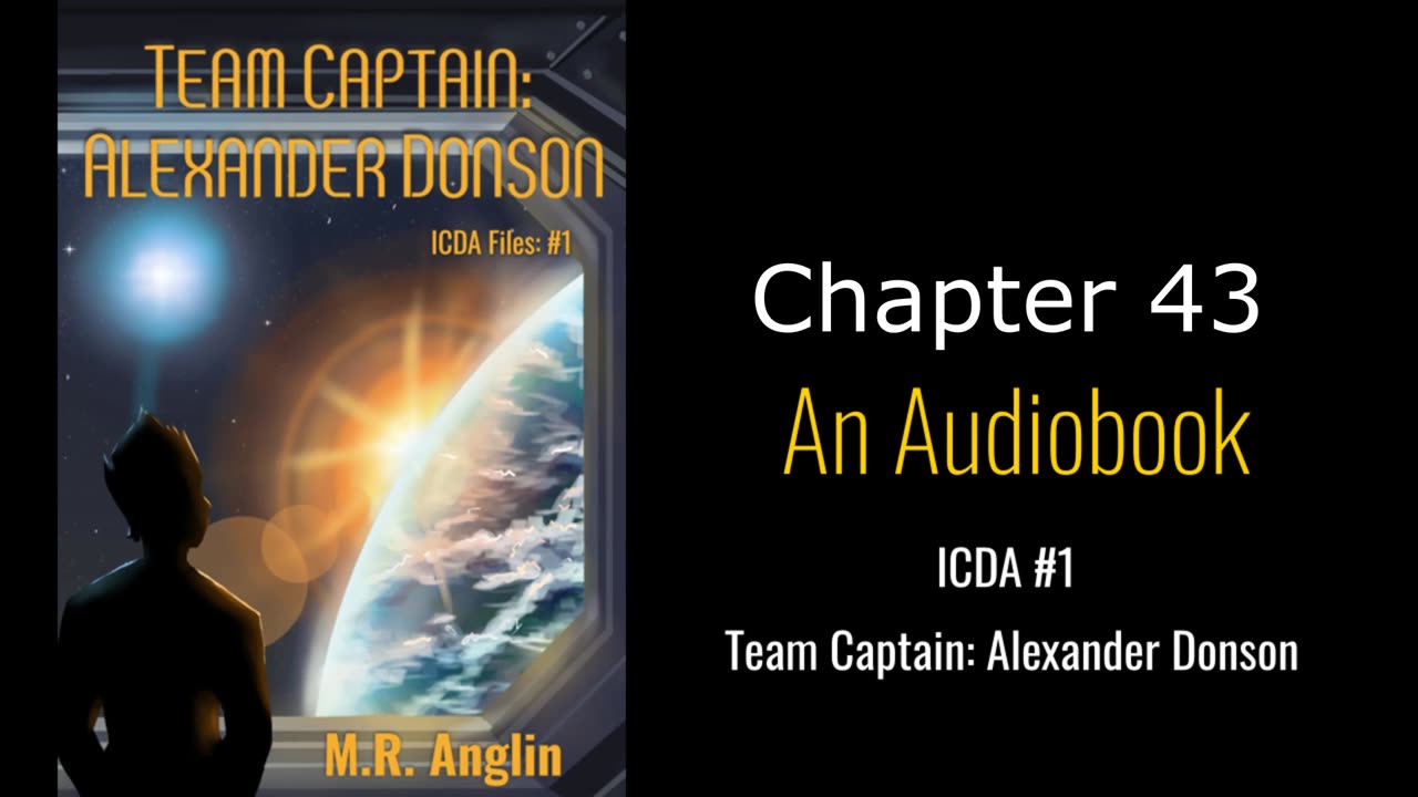 ICDA Book #1 Audiobook | Team Captain Alexander Donson | Chapter 43