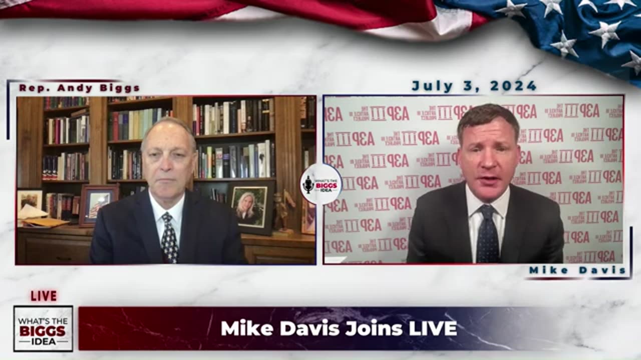 Mike Davis Joins Rep. Andy Biggs For Wide-Ranging Discussion on Lawfare, Supreme Court Decisions