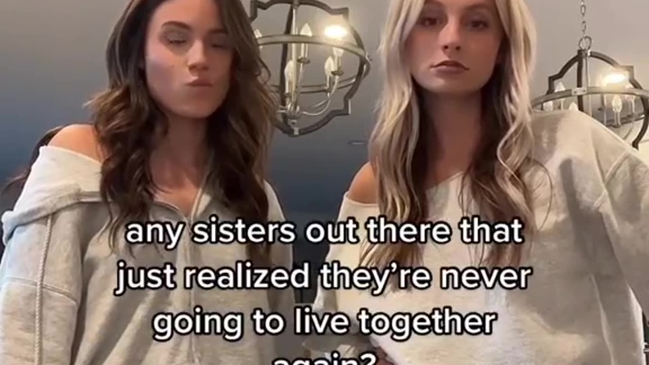 any sister out there that just realize they're never going to live together again