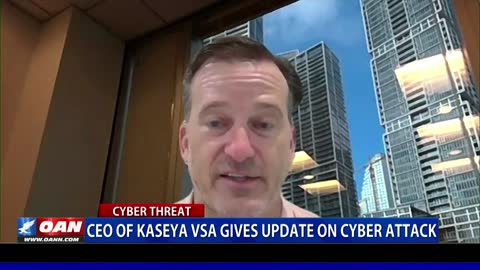 CEO of Kaseya VSA gives update on cyber attack