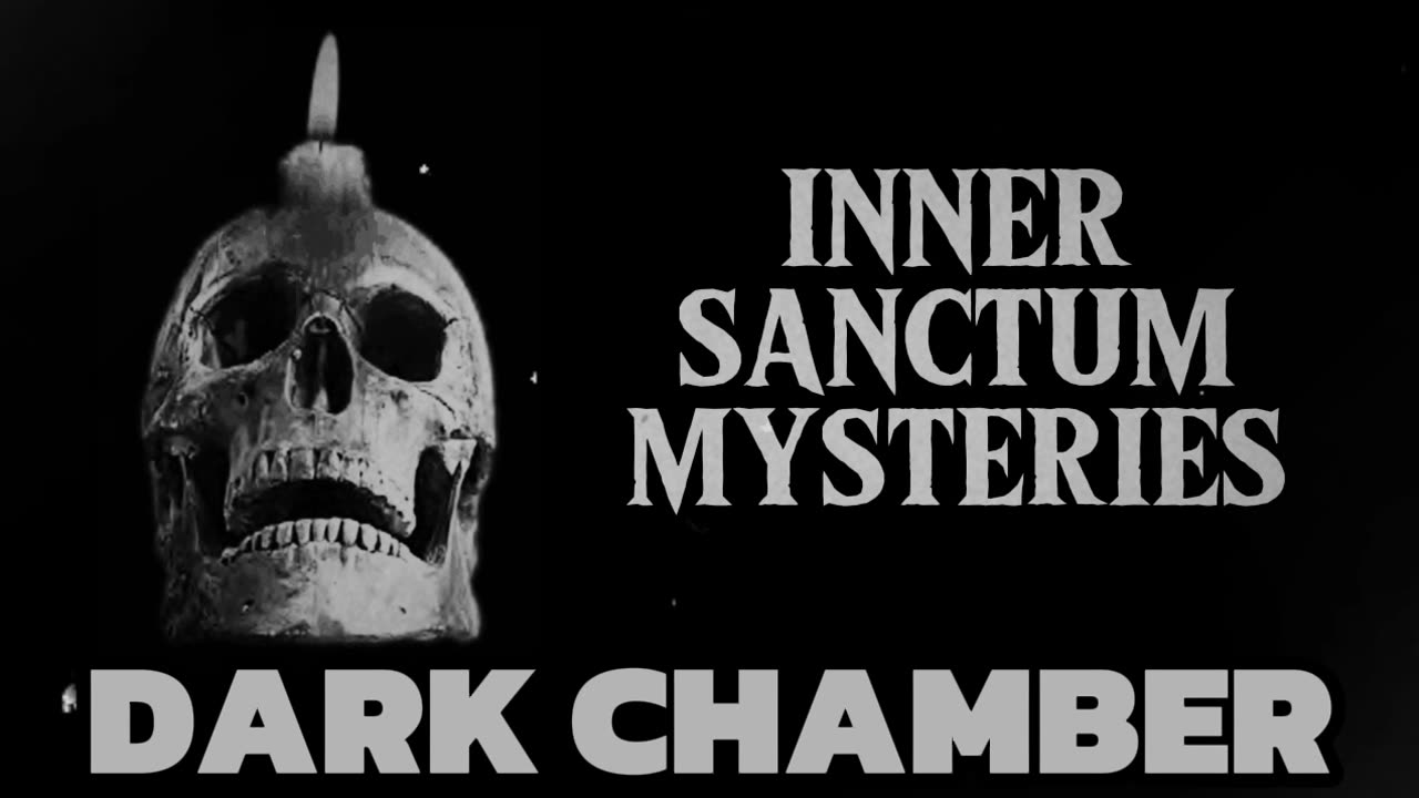 Inner Sanctum Mysteries (Dark Chamber)