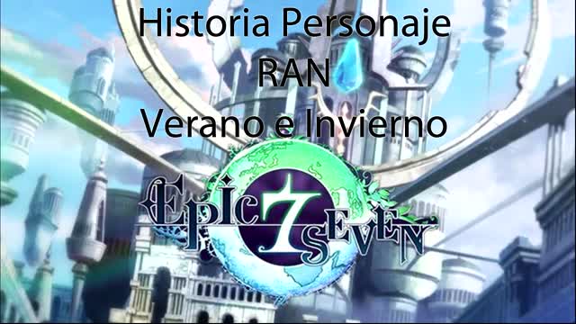 Epic Seven Historia Personaje "Ran" Verano e Invierno (Sin gameplay)