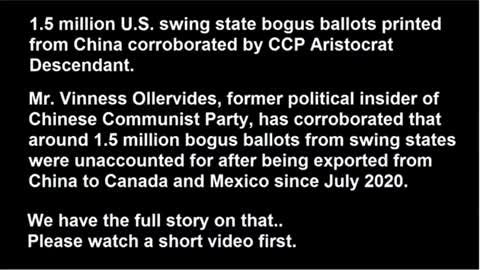 1.5 MILLION Fake 2020 Ballots Printed from China (360p)
