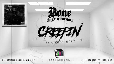 BTNH - Creepin Ft. Eazy - E