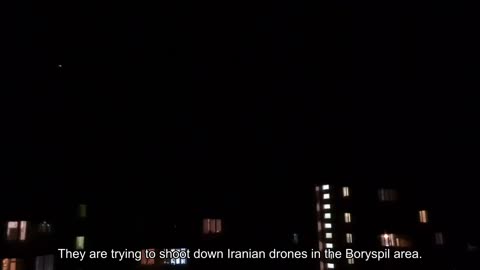 They are trying to shoot down Iranian drones in the Boryspil region.