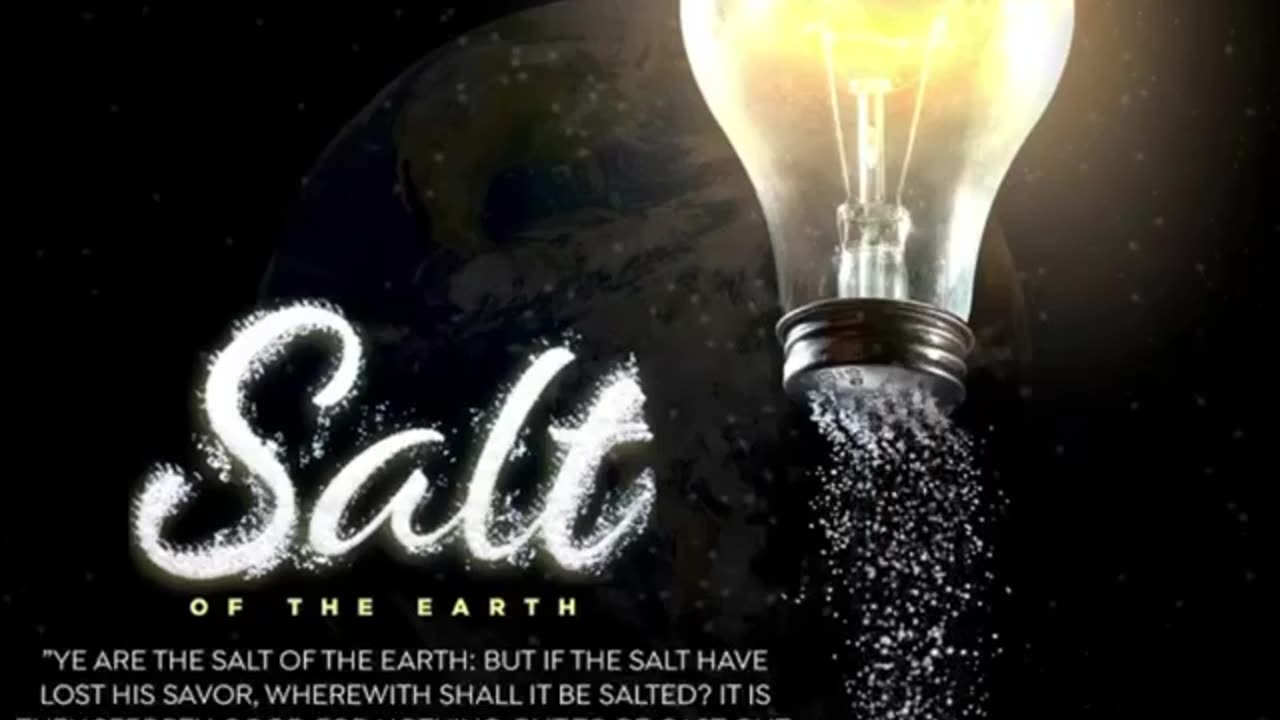 Ye are the salt of the earth