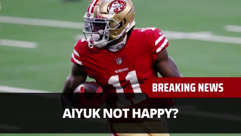 Brandon Aiyuk Not Happy With The 49ers?