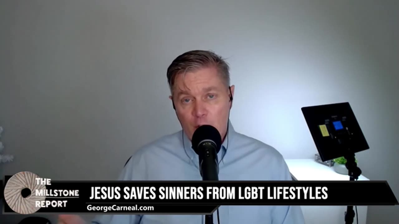 The Millstone Report w/Paul Harrell - George Carneal - Jesus Is Saving LGBTQ Individuals