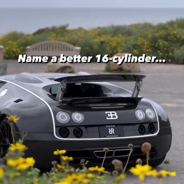 Name a better 16-cylinder..