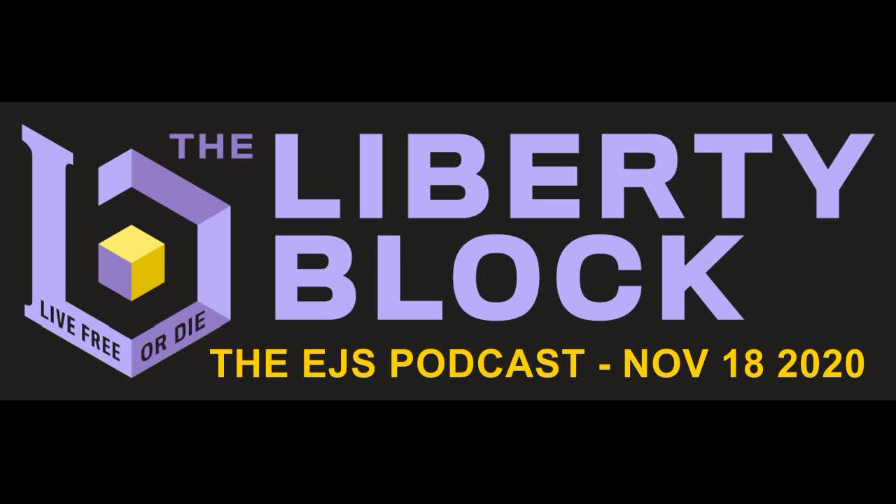 The EJS Podcast on The Liberty Block - Episode #22