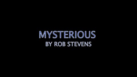 ROB STEVENS - MYSTERIOUS