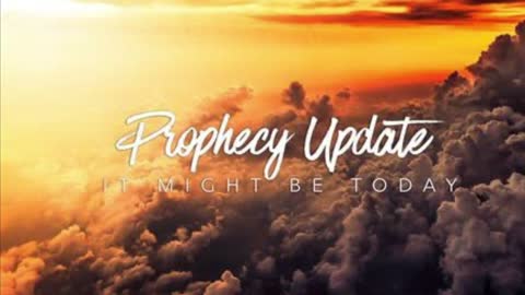 Prophecy Update!!! April 2022