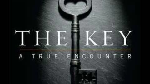 The Key : A True Encounter - pt.3