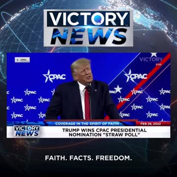 VICTORY News 2/28/22 - 11 a.m. CT: Trump Wins CPAC "Straw Poll" (Mike Garofalo)