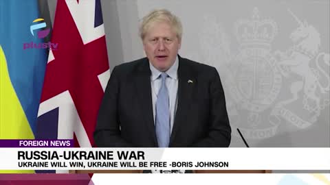 Russia-Ukraine War- Ukraine Will Win, Ukraine Will Be Free - Boris Johnson - FOREIGN