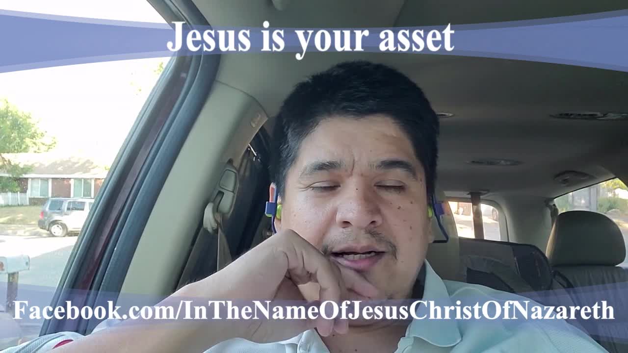 Jesus is your asset