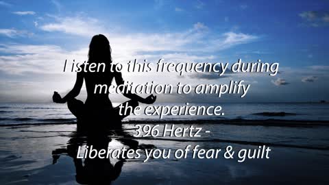 396 hz Liberates you of fear & guilt - 5 minute Meditation