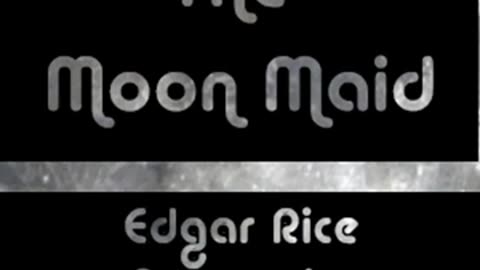 The Moon Maid by Edgar Rice BURROUGHS read by Thomas A. Copeland _ Full Audio Book