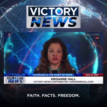 Victory News w/KrisAnne Hall: It's a right to have Church! (11.15.21-11am/CT)
