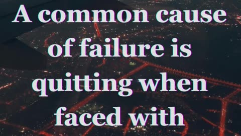Success requires perseverance and the ability to overcome obstacles