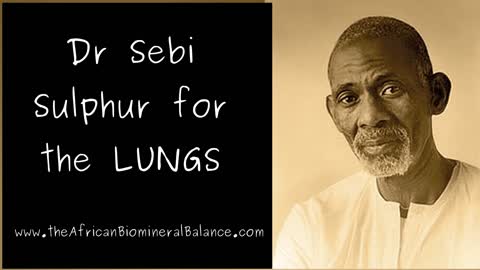 DR SEBI - SULPHUR FOR THE LUNGS