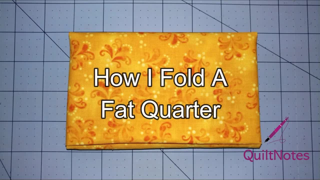 How I Fold A Fat Quarter