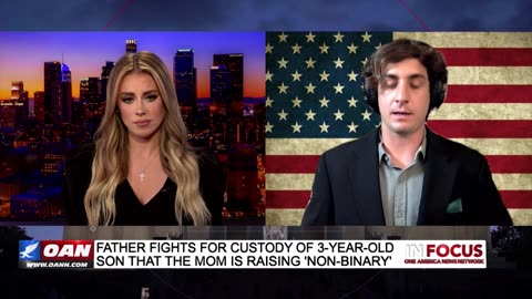 IN FOCUS: San Francisco Father Fights for Custody of 3-Year-Old Being Raised as ‘non-Binary’