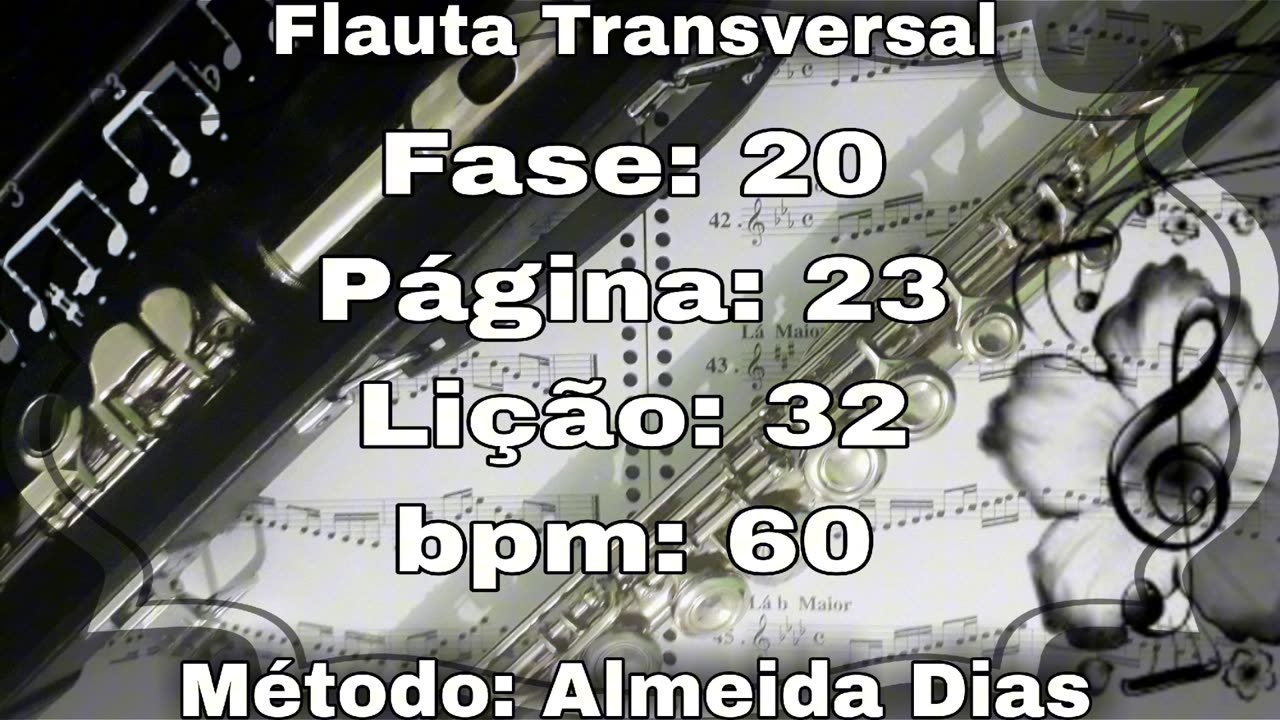 Fase: 20 Página: 23 Lição: 32 - Flauta [60 bpm]