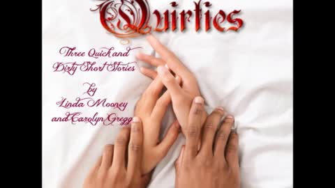 QUIRTIES, Three Quick and Dirty Romantic Short Stories, Fantasy/Contemporary/SciFi