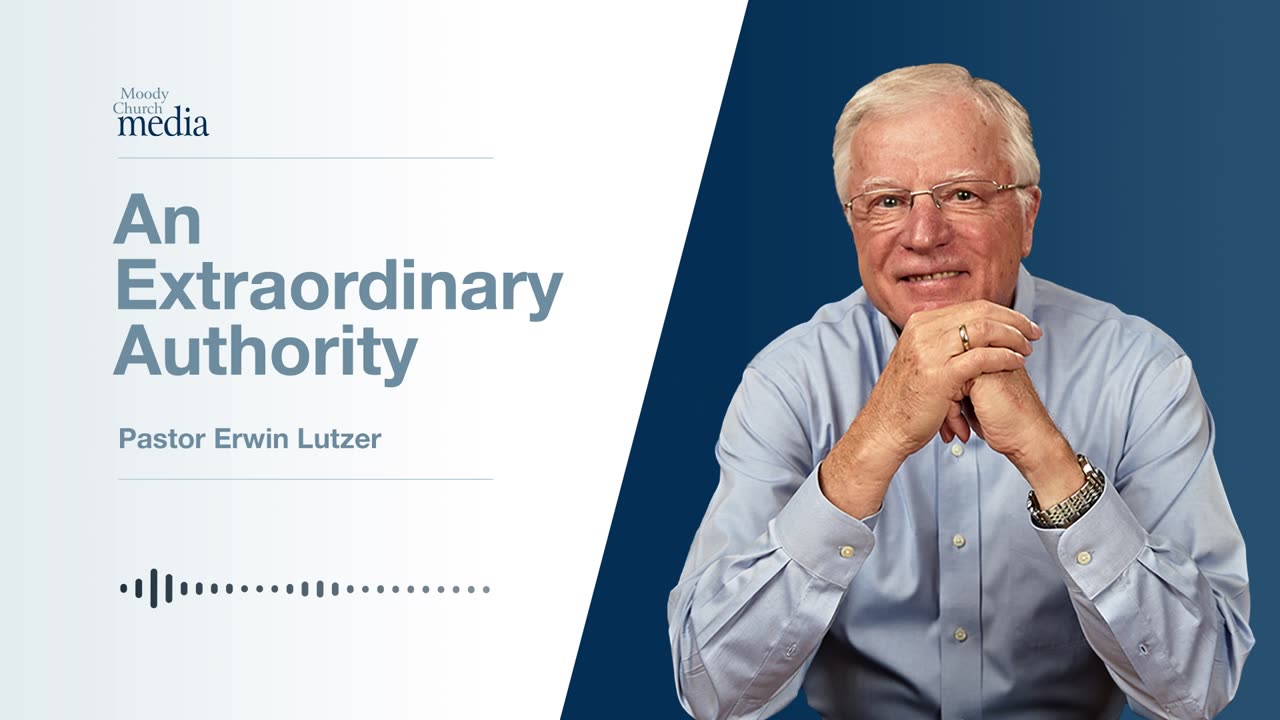 An Extraordinary Authority | Christ Among Other Gods #4 | Pastor Lutzer