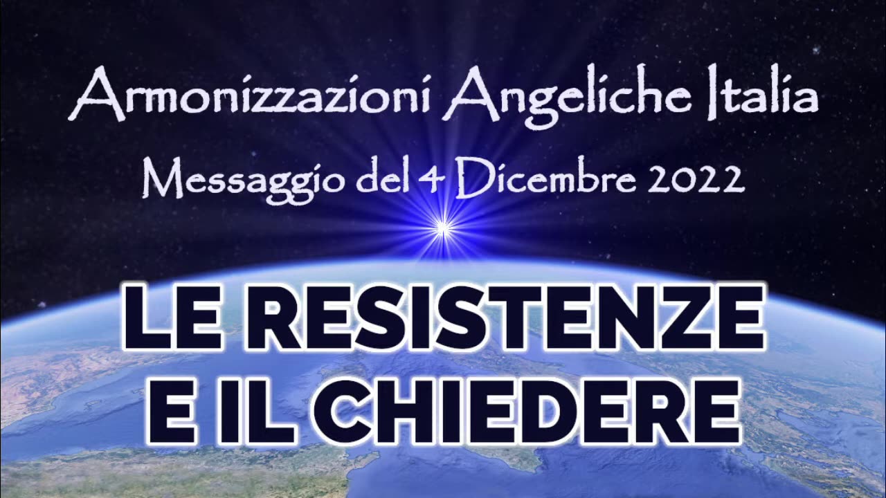 Le resistenze e il chiedere • Armonizzazioni Angeliche Italia | Simone Venditti