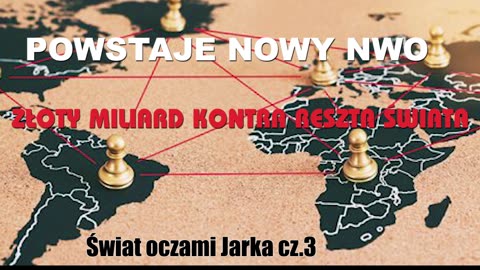 ZŁOTY MILIARD KONTRA RESZTA ŚWIATA Świat oczami Jarka cz.3
