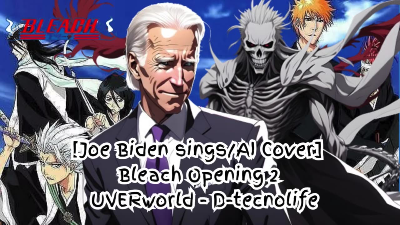 [Joe Biden sings/AI Cover] Bleach Opening 2 UVERworld - D-tecnolife