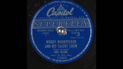 Woody Woodpecker and his Talent Show by Mel Blanc & Billy May
