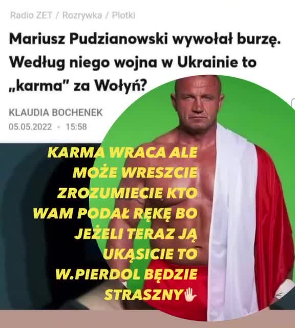 Mariusz Pudzianowski wywołał burzę. Według niego wojna na upadlinie to "karma za Wołyń