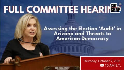 Oversight Committee to Hold Hearing on Partisan Arizona Election “Audit” and Threats to Democracy