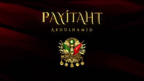 Payitaht Abdülhamid - opening music