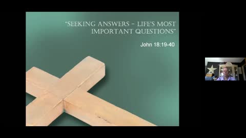 Seeking Answers - Life's Most Important Questions - What Is Truth? (Part 1)