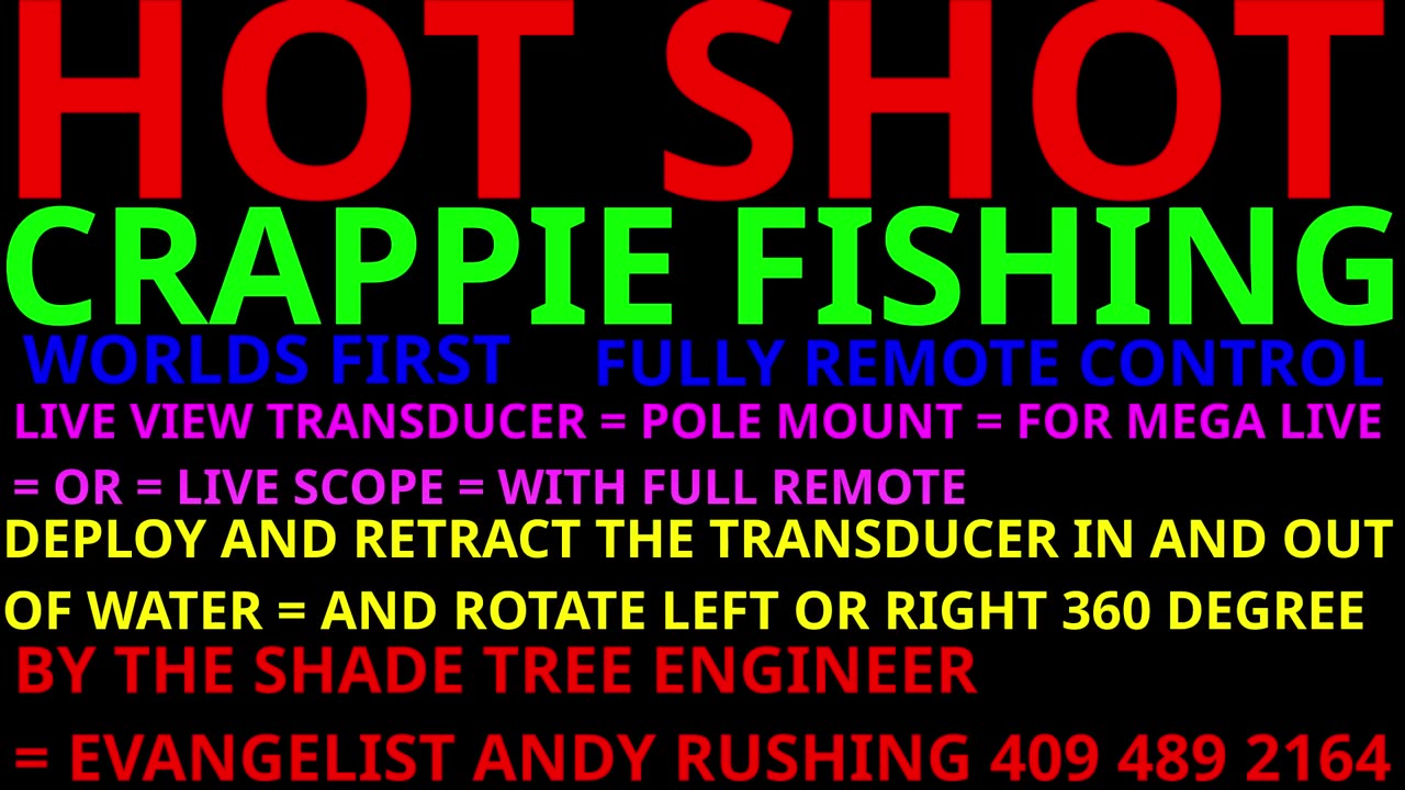 HOT SHOT CRAPPIE FISHING / WORLDS FIRST FULLY AUTOMATIC / TRANSDUCER POLE / MEGA LIVE / LIVE SCOPE