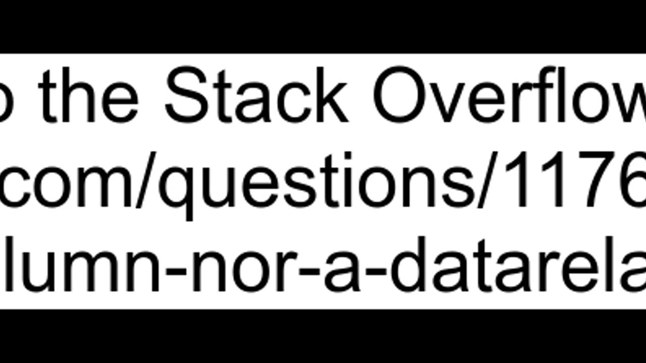 variable name is neither a DataColumn nor a DataRelation for table Table