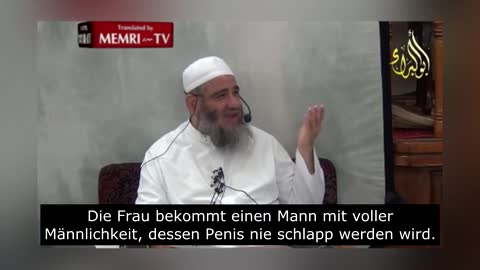 Islam - Der Penis wird nie schlapp werden im Paradies!