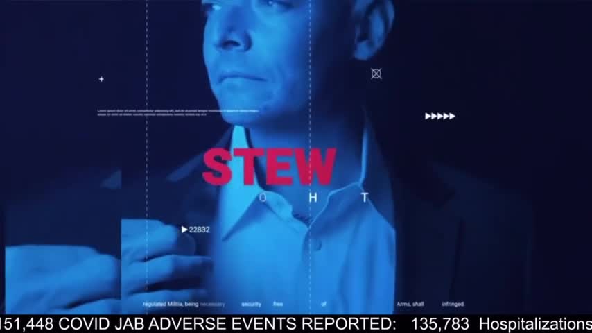 Stew Peters Complete Show 6/7/22