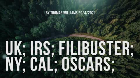 UK; IRS; Filibuster; NY; Cal; Oscars;