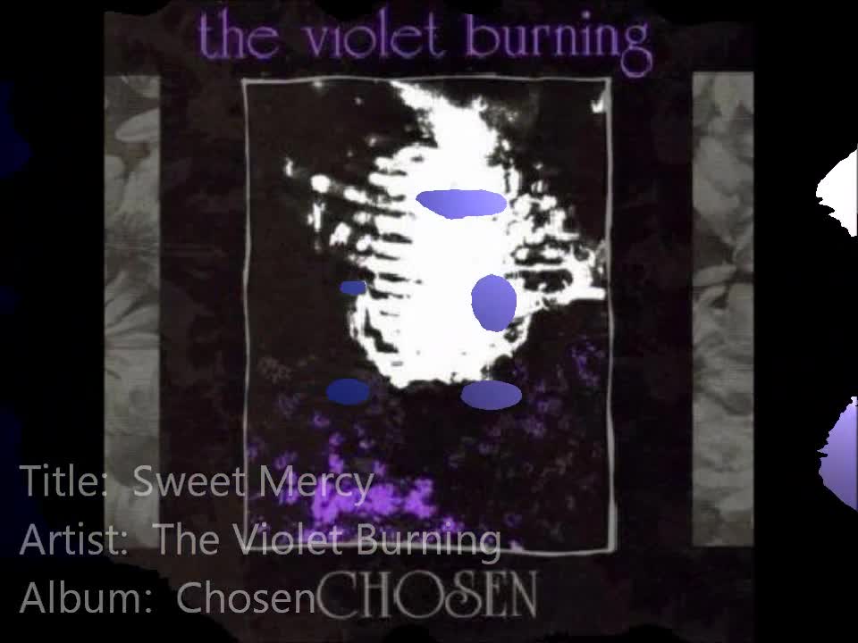 Sweet Mercy - The Violet Burning