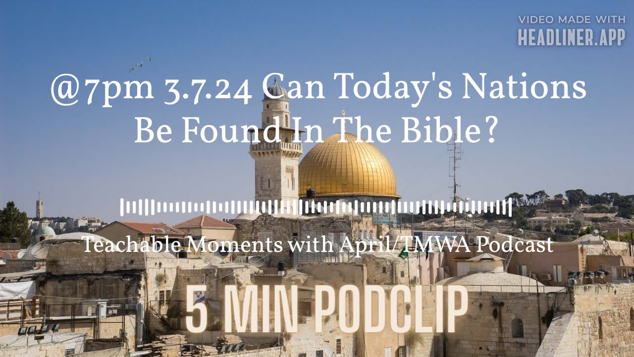 Can Today's Nations Be Found In The Bible?