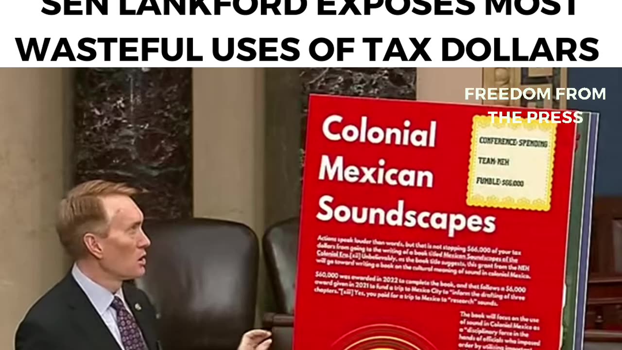 "COLONIAL MEXICAN SOUNDSCAPES" - Sen. James Lankford Reveals Wasteful Stupidity Of Govt Spending