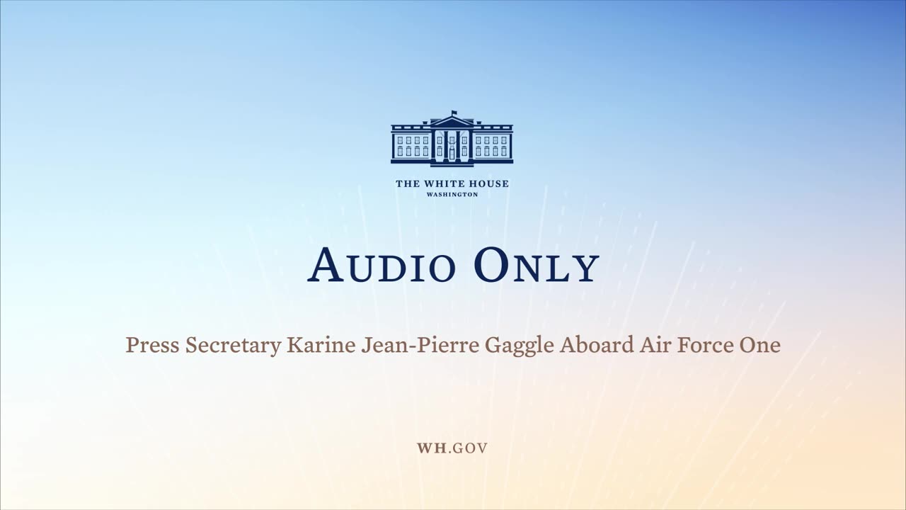 5-19-22 Press Secretary Karine Jean Pierre Gaggle Aboard Air Force One