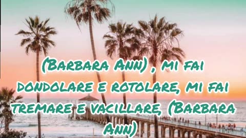 "Barbara Ann"-Beach Boys(1965)-traduzione in italiano